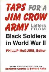 9780813118512-0813118514-Taps for a Jim Crow Army: Letters from Black Soldiers in World War II