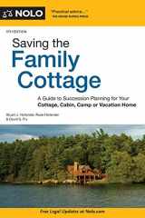 9781413323498-1413323499-Saving the Family Cottage: A Guide to Succession Planning for Your Cottage, Cabin, Camp or Vacation Home