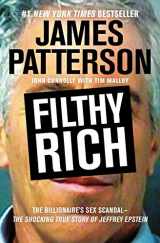 9781455542642-1455542644-Filthy Rich: The Shocking True Story of Jeffrey Epstein – The Billionaire’s Sex Scandal (James Patterson True Crime, 2)