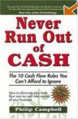 9781932743005-1932743006-Never Run Out of Cash