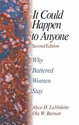 9780761919940-0761919945-It Could Happen To Anyone: Why Battered Women Stay