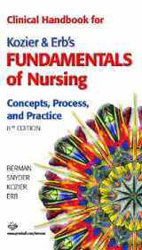 9780131889330-0131889338-Clinical Handbook for Kozier & Erb's Fundamentals of Nursing: Concepts, Process, and Practice