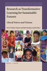 9789004393325-9004393323-Research as Transformative Learning for Sustainable Futures (Bold Visions in Educational Research, 64)