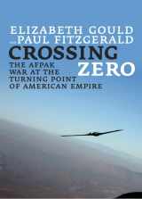 9780872865136-0872865134-Crossing Zero: The AfPak War at the Turning Point of American Empire (City Lights Open Media)