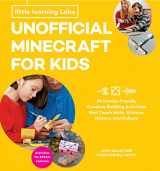 9781631595615-163159561X-Little Learning Labs: Unofficial Minecraft for Kids, abridged paperback edition: 24 Family-Friendly Creative Building Activities That Teach Math, ... Learners (Volume 2) (Little Learning Labs, 2)