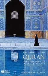 9781405122573-1405122579-The Story of the Qur'an: Its History and Place in Muslim Life