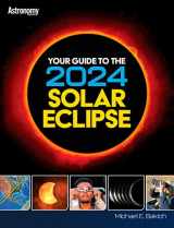 9781627009133-1627009132-Your Guide to the 2024 Solar Eclipse