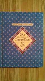 9780934504515-0934504512-Our Old Fashioned Country Diary for 1987