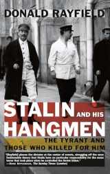9780375757716-0375757716-Stalin and His Hangmen: The Tyrant and Those Who Killed for Him