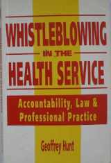 9780340592342-0340592346-Whistleblowing In The Health Services