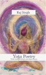 9781449987558-1449987559-Yoga Poetry: With Tranquil Minds and Open Hearts
