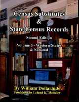 9781628590845-162859084X-Census Substitutes & State Census Records, Volume 3 - Western States & National