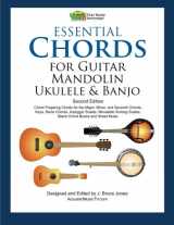 9781466410367-1466410361-Essential Chords for Guitar, Mandolin, Ukulele and Banjo: Second Edition, Chord Fingering Charts, Keys, Barre Chords, Arpeggio Scales, Moveable Soloing Scales, Blank Chord Boxes and Sheet Music