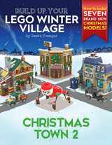 9781838147150-1838147152-Build Up Your LEGO Winter Village: Christmas Town 2