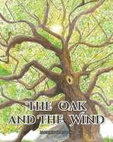 9781636303123-1636303129-The Oak and The Wind