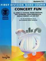 9780769279237-0769279236-Concert Fun: Baritone T.C. (First Division Band Course)