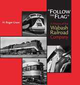 9781501747779-1501747770-"Follow the Flag": A History of the Wabash Railroad Company (Railroads in America)