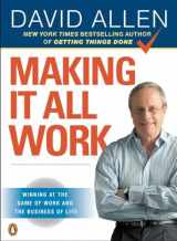 9780143116622-0143116622-Making It All Work: Winning at the Game of Work and the Business of Life