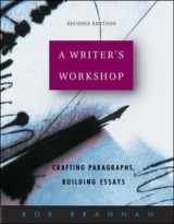 9780072882223-0072882220-A Writer's Workshop: Crafting Paragraphs, Building Essays