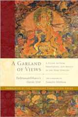 9781611802962-1611802962-A Garland of Views: A Guide to View, Meditation, and Result in the Nine Vehicles