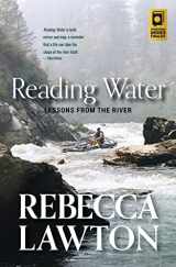 9780977785636-0977785637-Reading Water: Lessons from the River