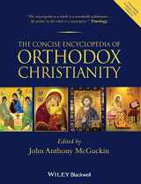 9781118759332-1118759338-The Concise Encyclopedia of Orthodox Christianity
