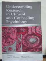 9780805836714-0805836713-Understanding Research in Clinical and Counseling Psychology
