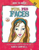 9780996942706-099694270X-How to Draw Fun, Fab Faces: An Easy Step-by-Step Guide to Drawing and Coloring Fun Female Faces