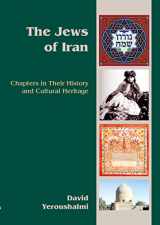 9781568593081-1568593082-The Jews of Iran: Chapters in Their History and Cultural Heritage (Bibliotheca Iranica: Judeo-iranian and Jewish Studies)