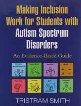 9781606239322-1606239325-Making Inclusion Work for Students with Autism Spectrum Disorders: An Evidence-Based Guide