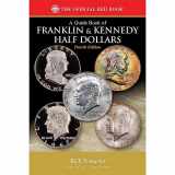9780794850500-0794850502-Guide Book of Franklin, Kennedy Half Dollars (Official Red Book)