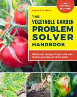 9780760377482-0760377480-The Vegetable Garden Problem Solver Handbook: Identify and manage diseases and other common problems on edible plants