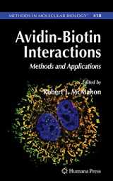 9781617376573-1617376574-Avidin-Biotin Interactions: Methods and Applications (Methods in Molecular Biology, 418)
