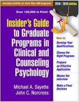 9781462535675-1462535674-Insider's Guide to Graduate Programs in Clinical and Counseling Psychology: 2018/2019 Edition