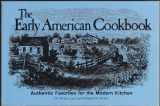 9780897091992-089709199X-The Early American Cookbook: Authentic Favorites for the Modern Kitchen