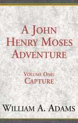 9780738808451-0738808458-A John Henry Moses Adventure: Capture