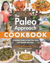 9781628600087-162860008X-Paleo Approach Cookbook: A Detailed Guide to Heal Your Body and Nourish Your Soul