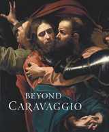 9781857096026-1857096029-Beyond Caravaggio