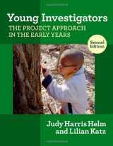 9780807751534-0807751537-Young Investigators: The Project Approach in the Early Years, 2nd Edition