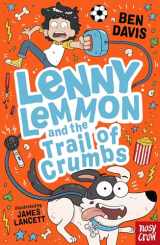 9781839949364-1839949368-Lenny Lemmon and the Trail of Crumbs