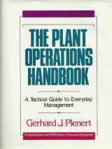 9781556237072-1556237073-The Plant Operations Handbook: A Tactical Guide to Everyday Management (IRWIN/APICS SERIES IN PRODUCTION MANAGEMENT)