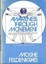 9780060623449-0060623446-Awareness Through Movement: Health Exercises for Personal Growth