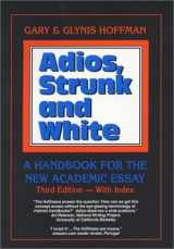 9780937363201-0937363200-Adios, Strunk and White: A Handbook for the New Academic Essay, Third Edition
