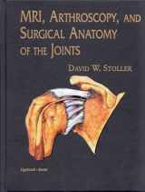 9780781716666-0781716667-Mri, Arthroscopy, and Surgical Anatomy of the Joints