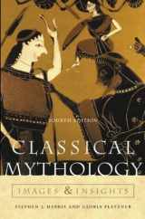 9780072818499-0072818492-Classical Mythology: Images and Insights