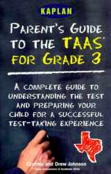9780684869636-0684869632-The Parent's Guide to the Taas for Grade 3: A Complete Guide to Understanding the Test and Preparing Your Child for a Successful Test Taking Experience