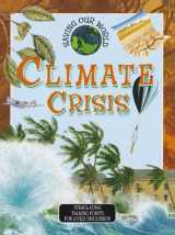 9780761311553-0761311556-Climate Crisis (Saving Our World)
