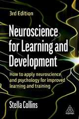9781398608412-1398608416-Neuroscience for Learning and Development: How to Apply Neuroscience and Psychology for Improved Learning and Training