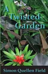 9780982210406-098221040X-A Twisted Garden