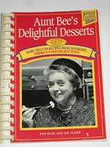 9781558534025-1558534024-Aunt Bee's Delightful Desserts